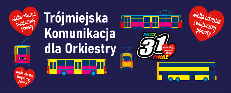 31. Finał WOŚP - Trójmiejska Komunikacja dla Orkiestry...